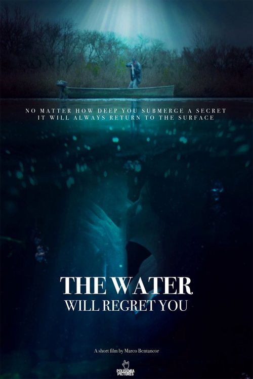 The Water Will Regret You movie poster