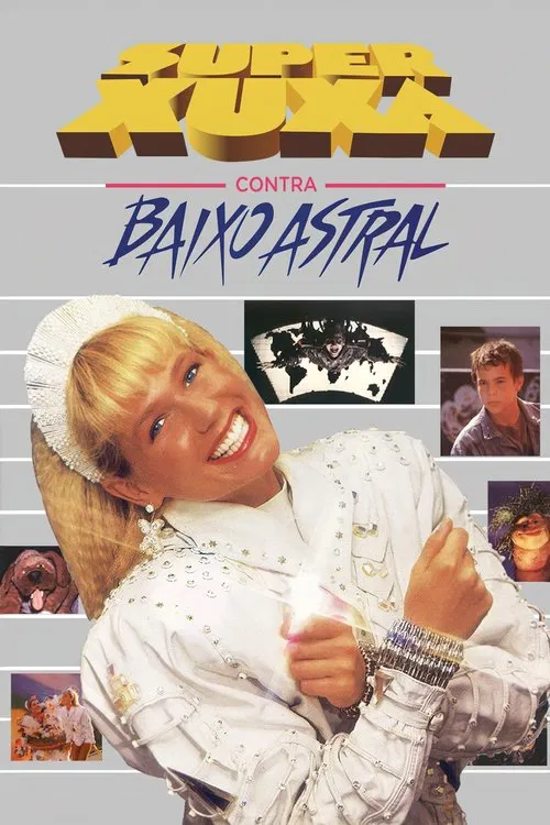 Super Xuxa Contra Baixo Astral movie poster