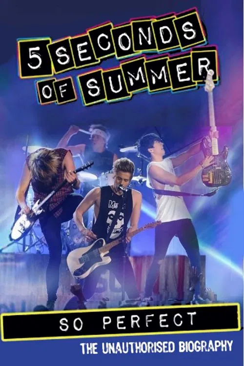 5 Seconds of Summer: So Perfect movie poster