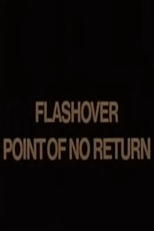 Flashover: Point of No Return movie poster