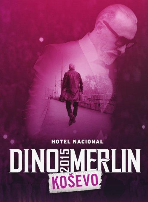 Dino Merlin Live at Kosevo 2015 movie poster