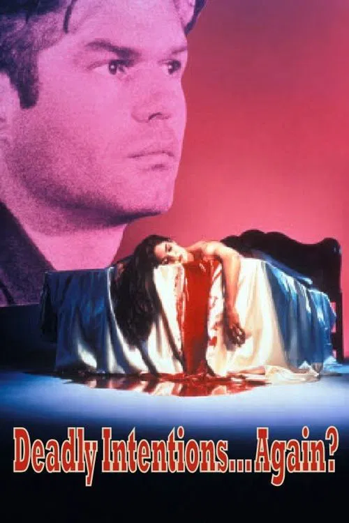 Deadly Intentions... Again? movie poster