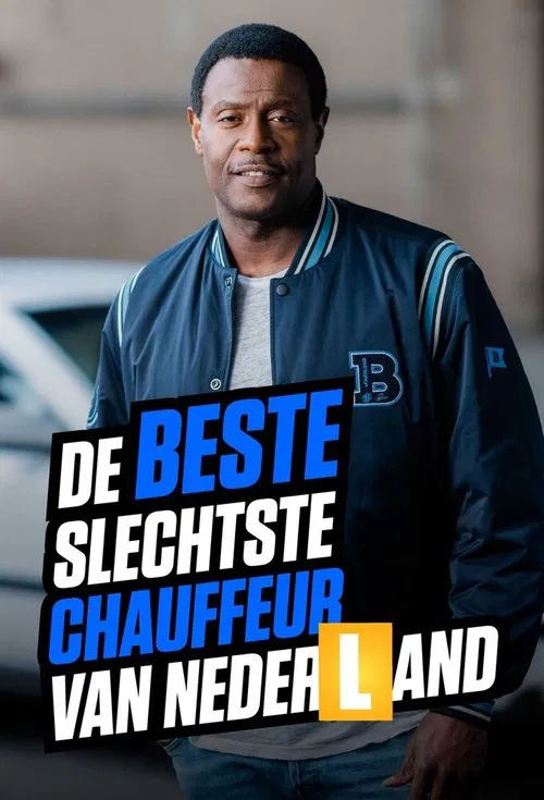 De Beste Slechtste Chauffeur Van Nederland tv show poster