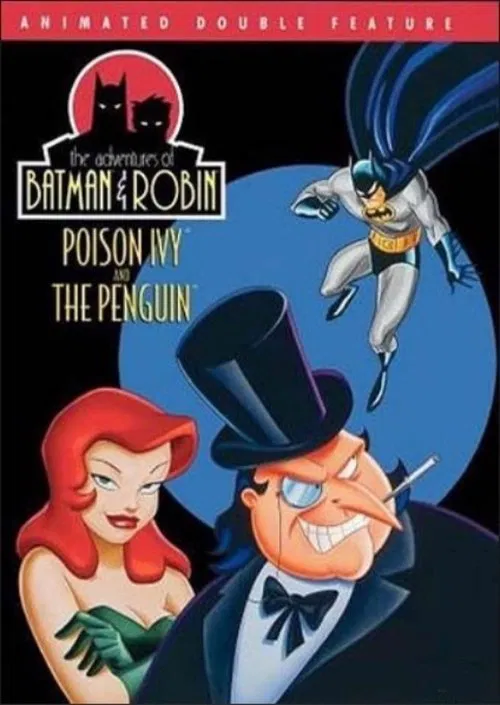 Adventures of Batman & Robin: Poison Ivy/The Penguin movie poster