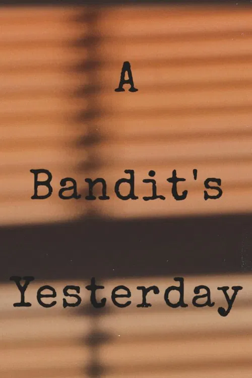 Poster do filme A Bandit's Yesterday