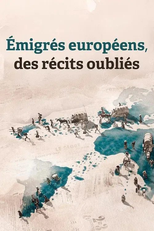 European emigrants, forgotten stories tv show poster