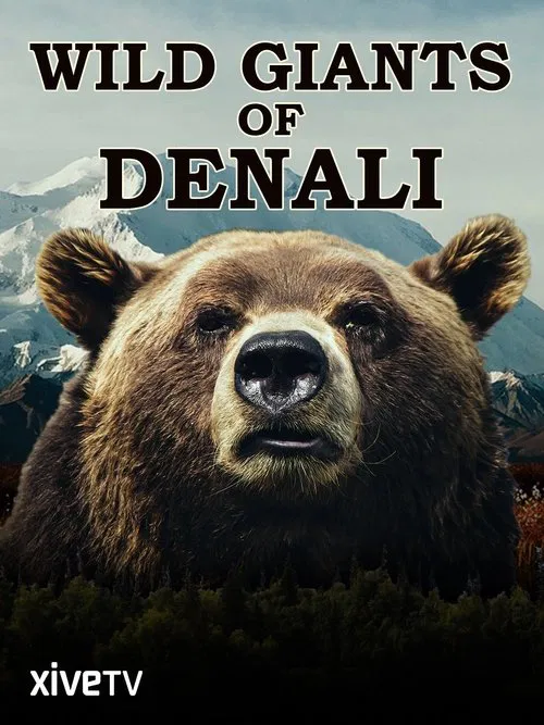 Wild Giants of Denali movie poster