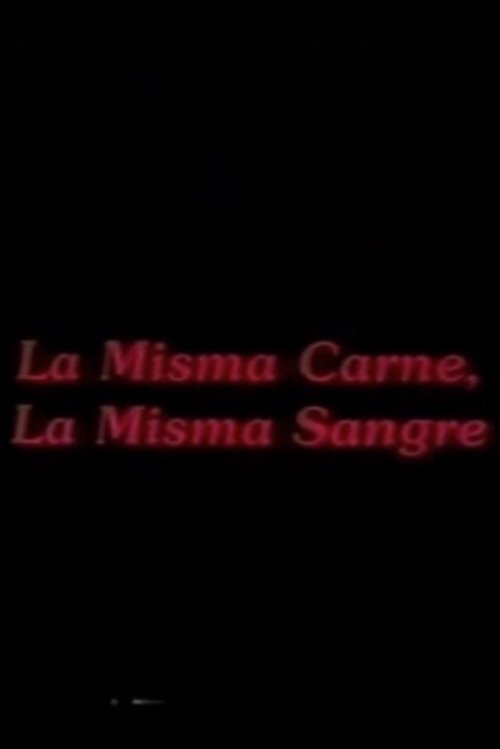 Poster do filme La misma carne, la misma sangre