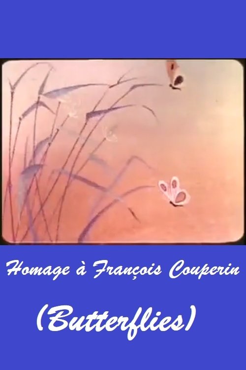 Homage à François Couperin (Butterflies) movie poster