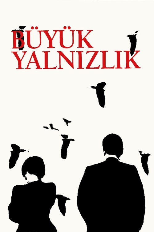 Büyük Yalnızlık movie poster