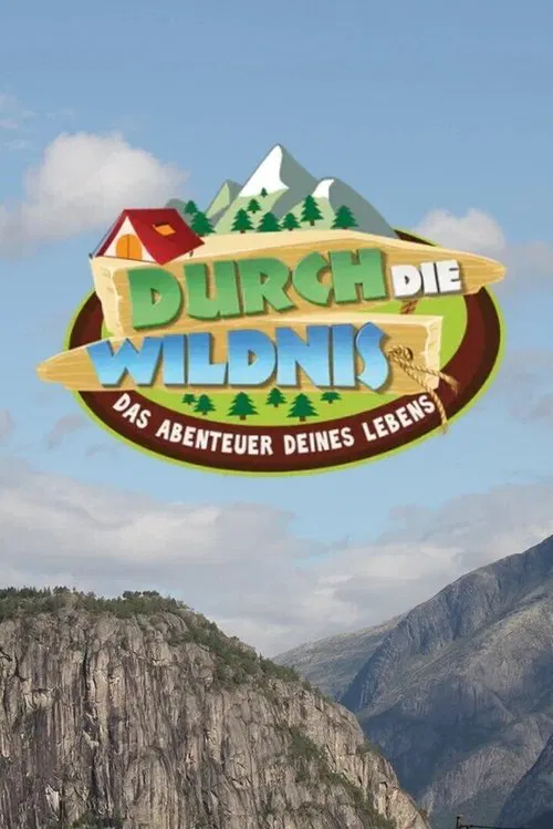 Poster da série Durch die Wildnis – Das Abenteuer Deines Lebens