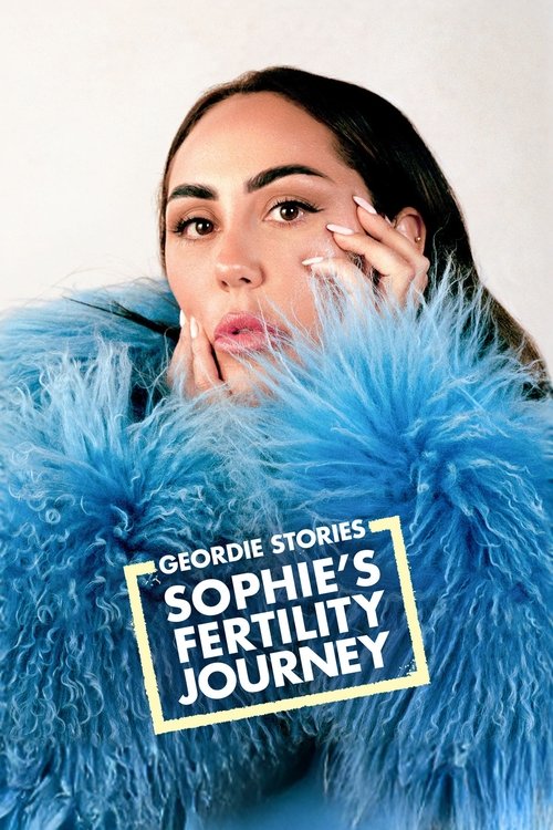 Geordie Stories: Sophie’s Fertility Journey tv show poster