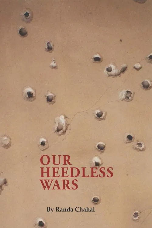 Our Heedless Wars movie poster