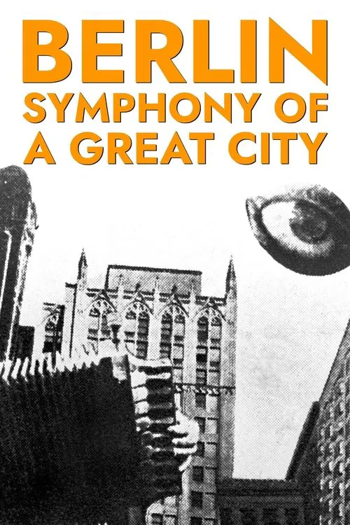 Berlin: Symphony of a Great City movie poster