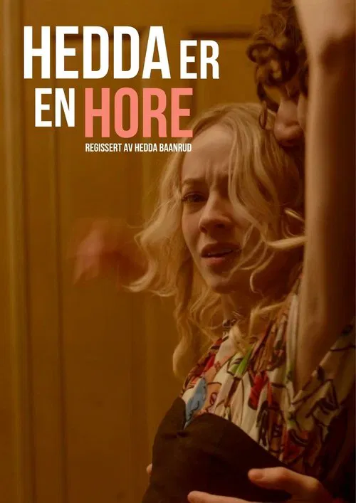 Hedda is a Whore movie poster