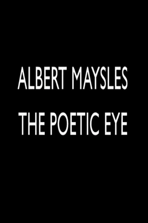 Albert Maysles: The Poetic Eye movie poster