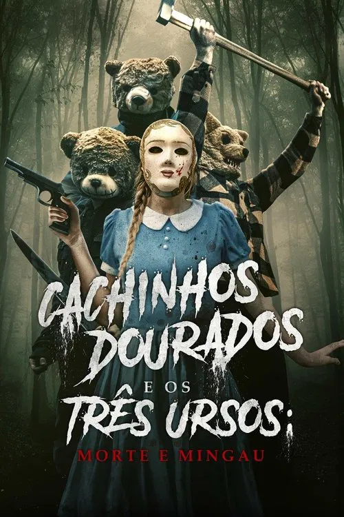 Poster do filme Cachinhos Dourados e os Três Ursos: Morte e Mingau