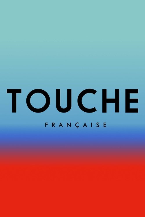 French Touch movie poster