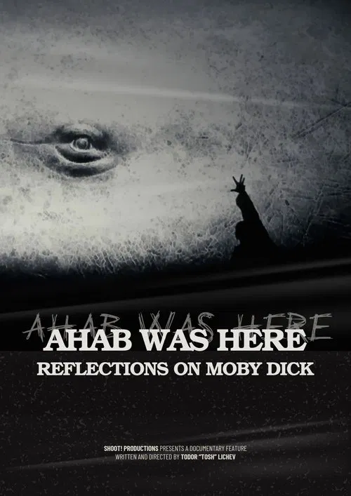 Ahab Was Here: Reflections on Moby Dick movie poster