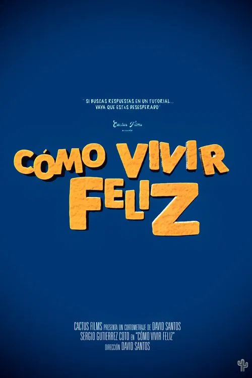 Cómo Vivir Feliz movie poster