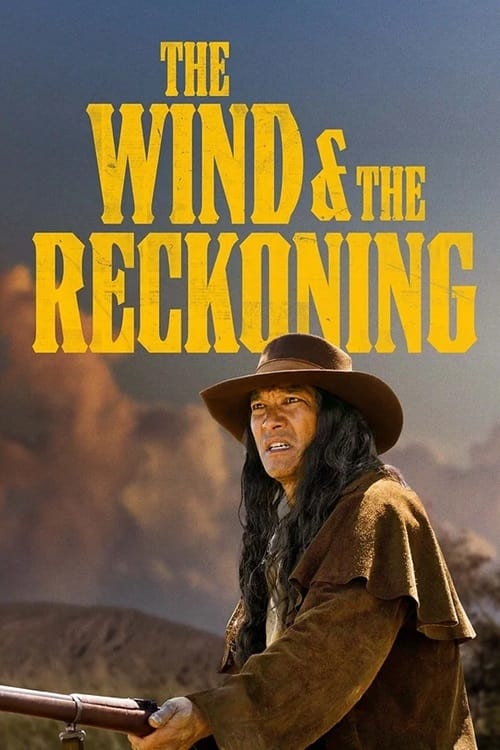 The Wind & the Reckoning movie poster