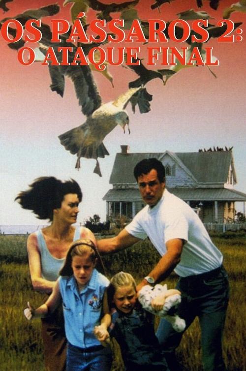 Poster do filme Os Pássaros 2: O Ataque Final