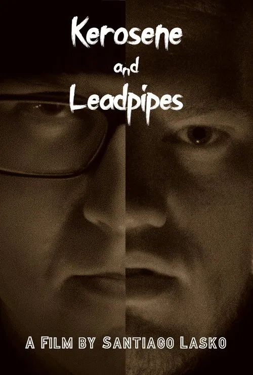 Kerosene and Leadpipes movie poster