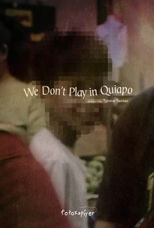 We Don't Play in Quiapo movie poster