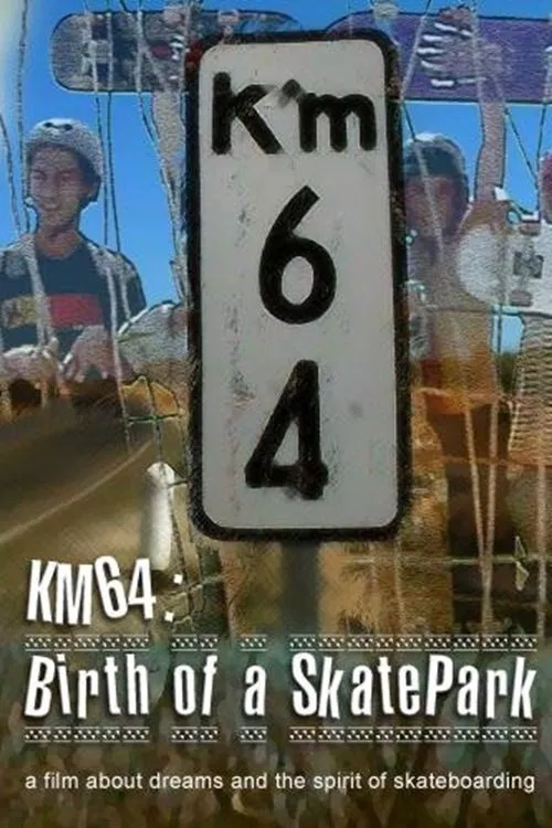 KM64: Birth of a SkatePark movie poster
