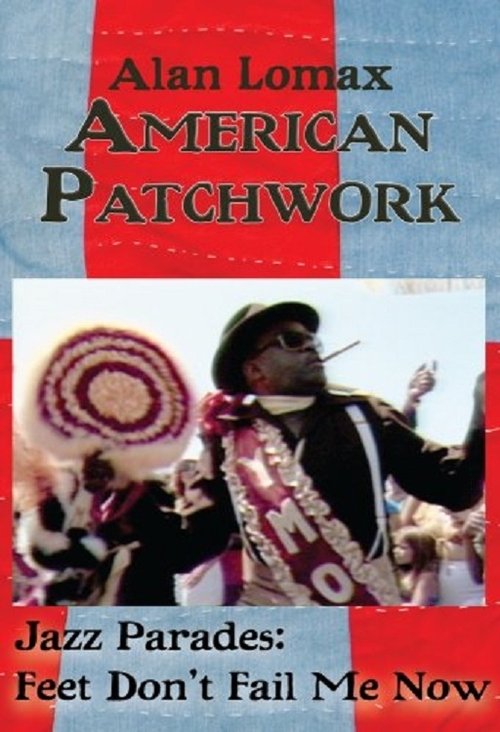 Jazz Parades: Feet Don't Fail Me Now movie poster