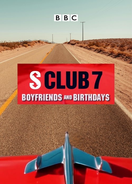 S Club 7: Boyfriends and Birthdays movie poster