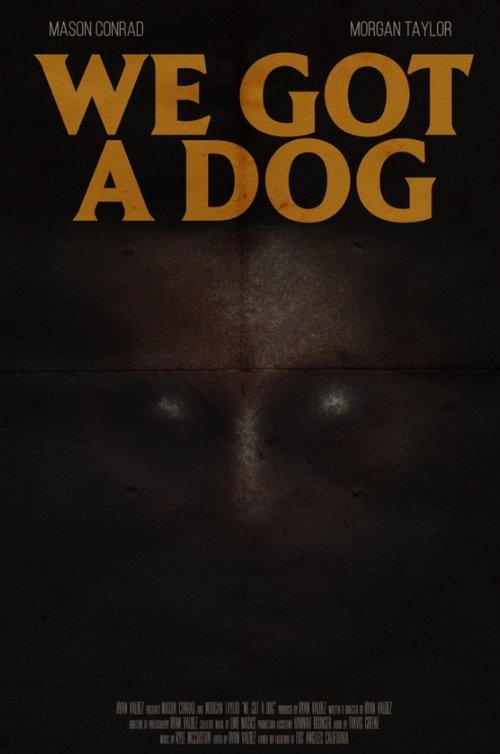 We Got A Dog movie poster