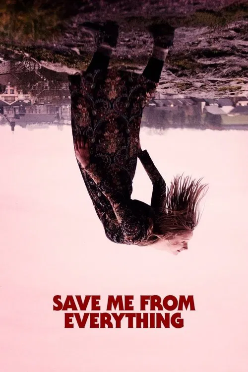 Save Me from Everything movie poster