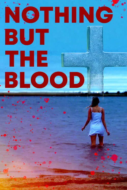 Nothing But the Blood movie poster