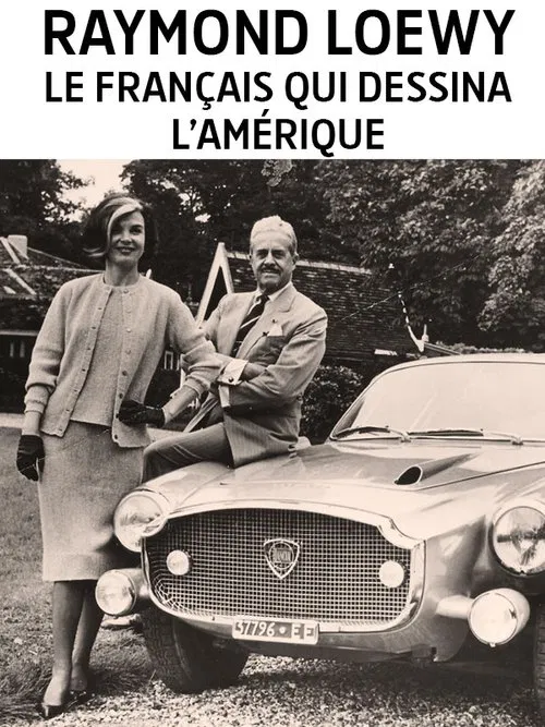 Raymond Loewy, le designer du rêve américain movie poster