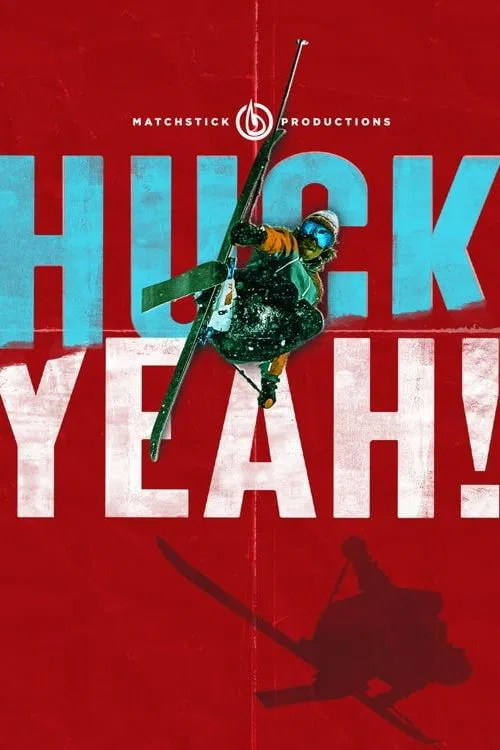 Huck Yeah! movie poster