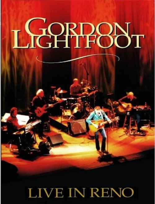 Gordon Lightfoot: Live in Reno movie poster