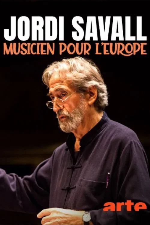 Jordi Savall, musicien pour l'Europe movie poster
