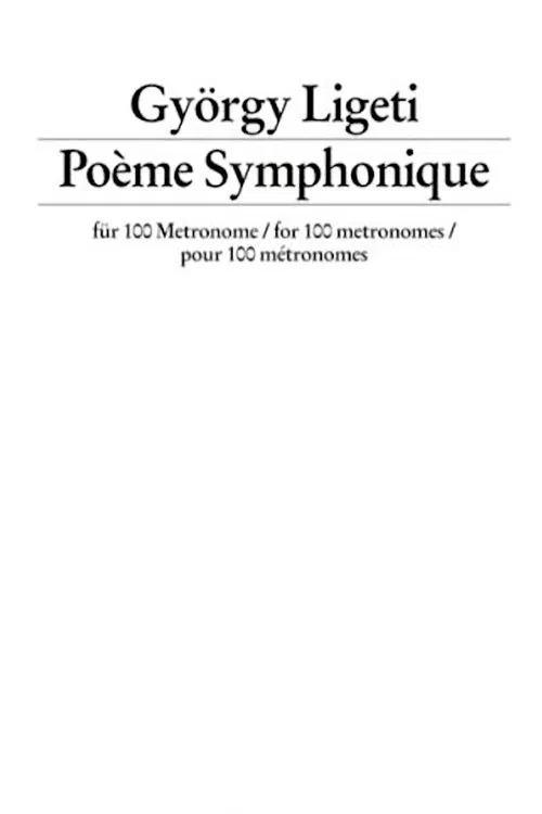 György Ligeti: Poème Symphonique For 100 Metronomes movie poster
