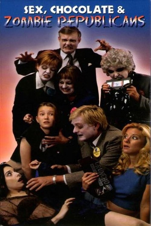 Sex, Chocolate & Zombie Republicans movie poster