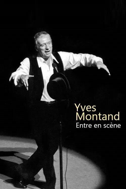 Yves Montand entre en scène movie poster