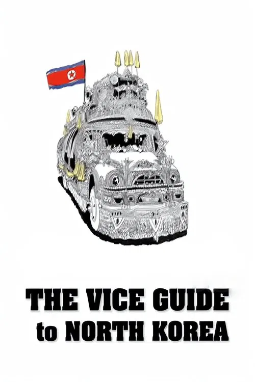 The VICE Guide to North Korea movie poster