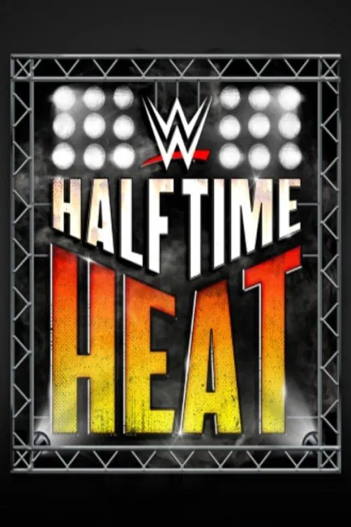 WWE Halftime Heat 2019 movie poster
