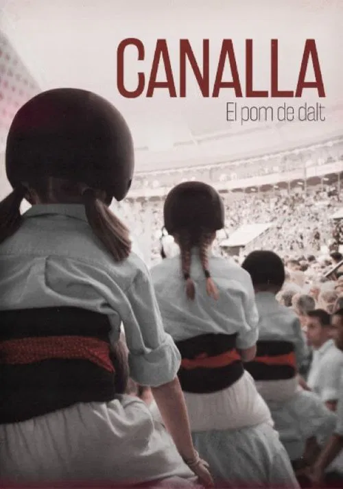 Canalla, el pom de dalt movie poster