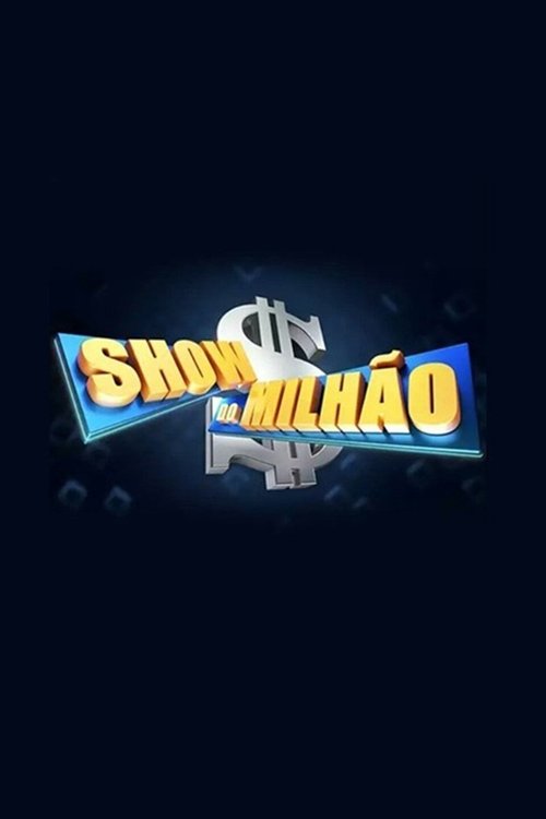 Show Do Milhão tv show poster