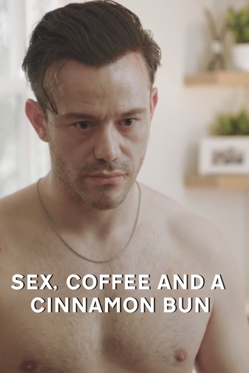 Sex, Coffee and a Cinnamon Roll movie poster