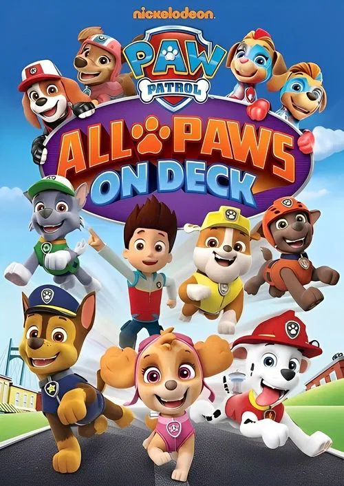 PAW Patrol: All Paws on Deck movie poster