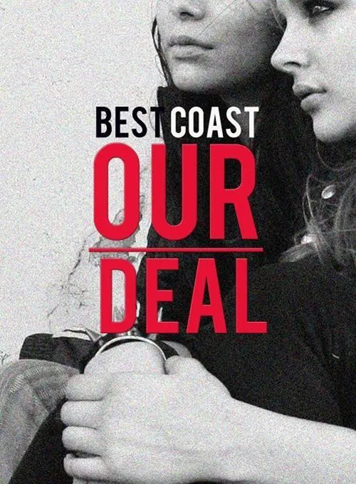 Best Coast: Our Deal movie poster