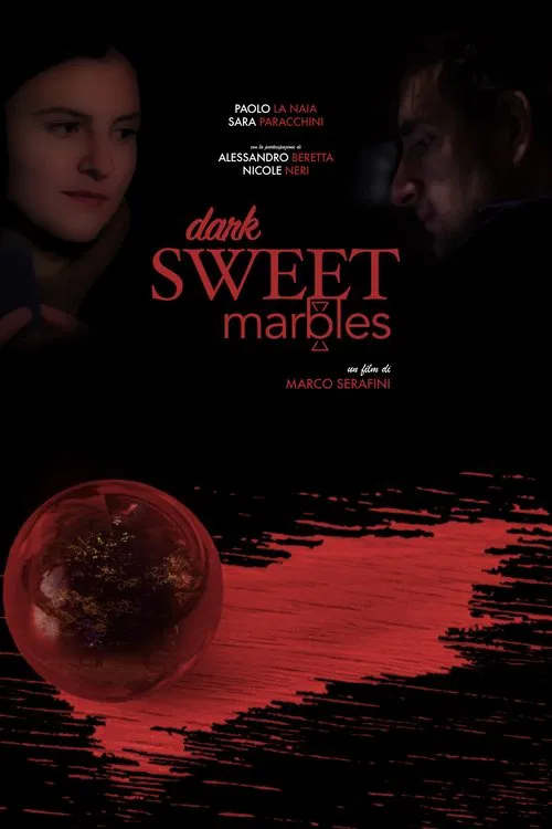 Dark Sweet Marbles movie poster