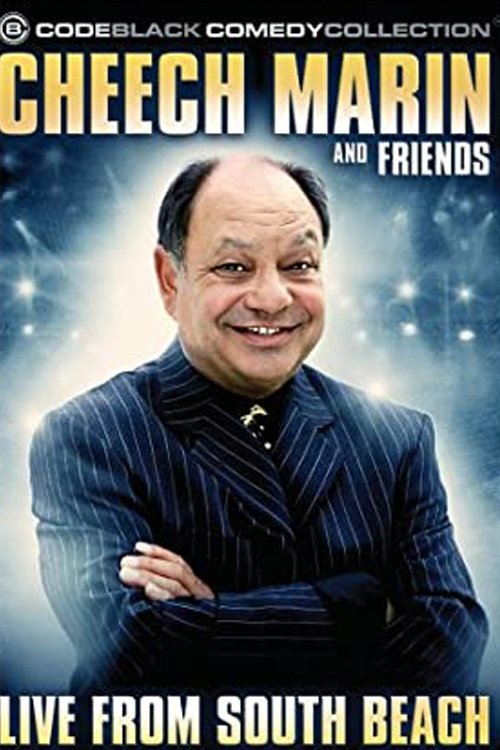 Cheech Marin & Friends: Live from South Beach movie poster